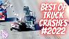 Best Of Trucks 2022 Crashes Road Rage Brake Check Driving Fails Instant Karma