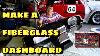 Make Yourself A Fiberglass Dashboard