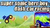 Super Sonic Hero Boy Dash Car Racing